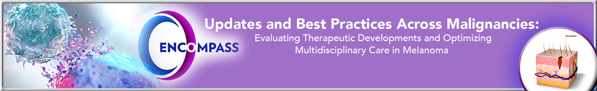 Updates and Best Practices Across Malignancies: Evaluating Therapeutic ...